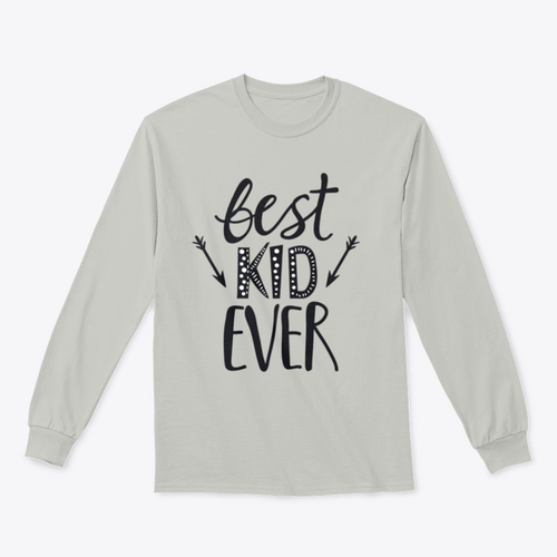 Best Kid Ever Trendy Childish Print Design for Sweatshirt