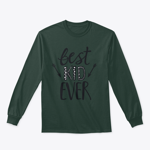 Best Kid Ever Trendy Childish Print Design for Sweatshirt