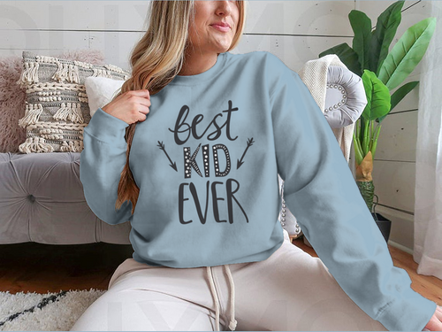 Best Kid Ever Trendy Childish Print Design for Sweatshirt