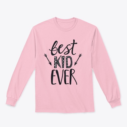 Best Kid Ever Trendy Childish Print Design for Sweatshirt