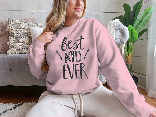 Best Kid Ever Trendy Childish Print Design for Sweatshirt