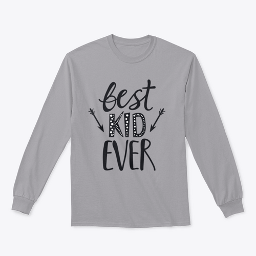 Best Kid Ever Trendy Childish Print Design for Sweatshirt