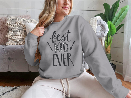 Best Kid Ever Trendy Childish Print Design for Sweatshirt